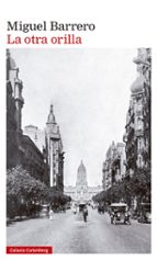 OTRA ORILLA, LA  *, de Miguel Barrero | portada del libro