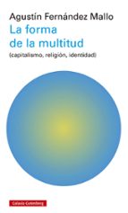 FORMA DE LA MULTITUD, LA, de Agustín Fernández Mallo | portada del libro