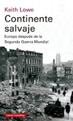 CONTINENTE SALVAJE - 2023, de Keith Lowe | portada del libro