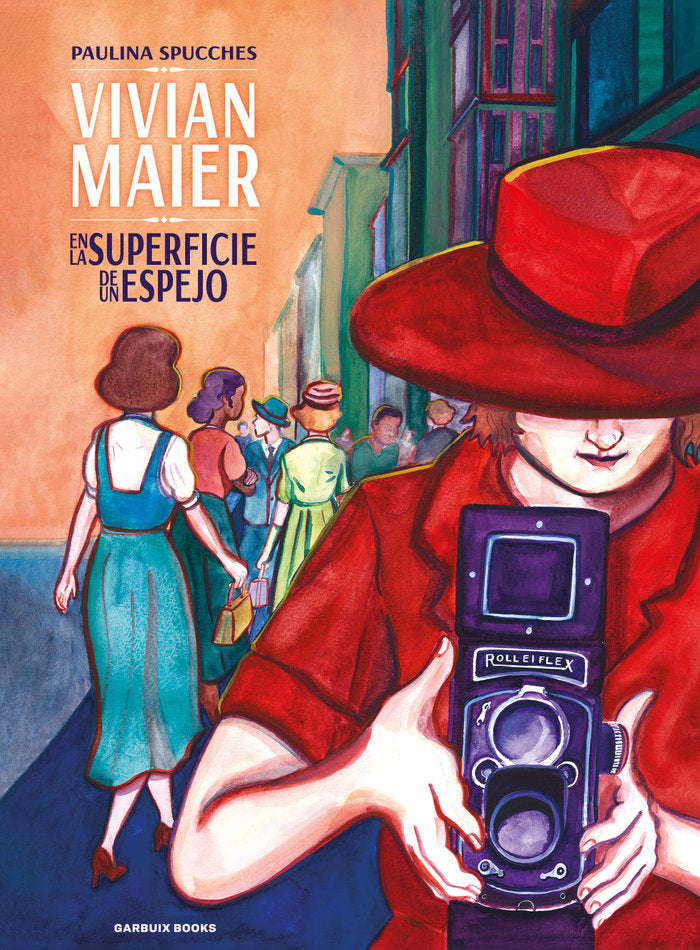 Vivian Maier, de SPUCCHES, PAULINA | portada del libro