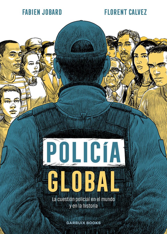 POLICIA GLOBAL, de JOBARD, FABIEN | portada del libro