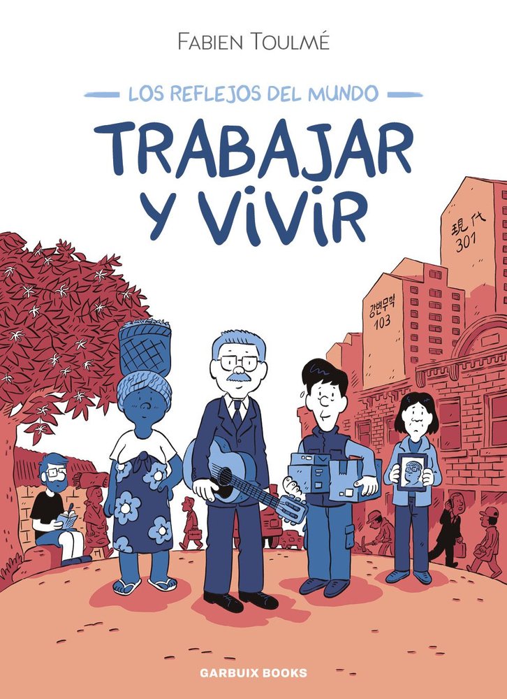 TRABAJAR Y VIVIR, de TOULME, FABIEN | portada del libro