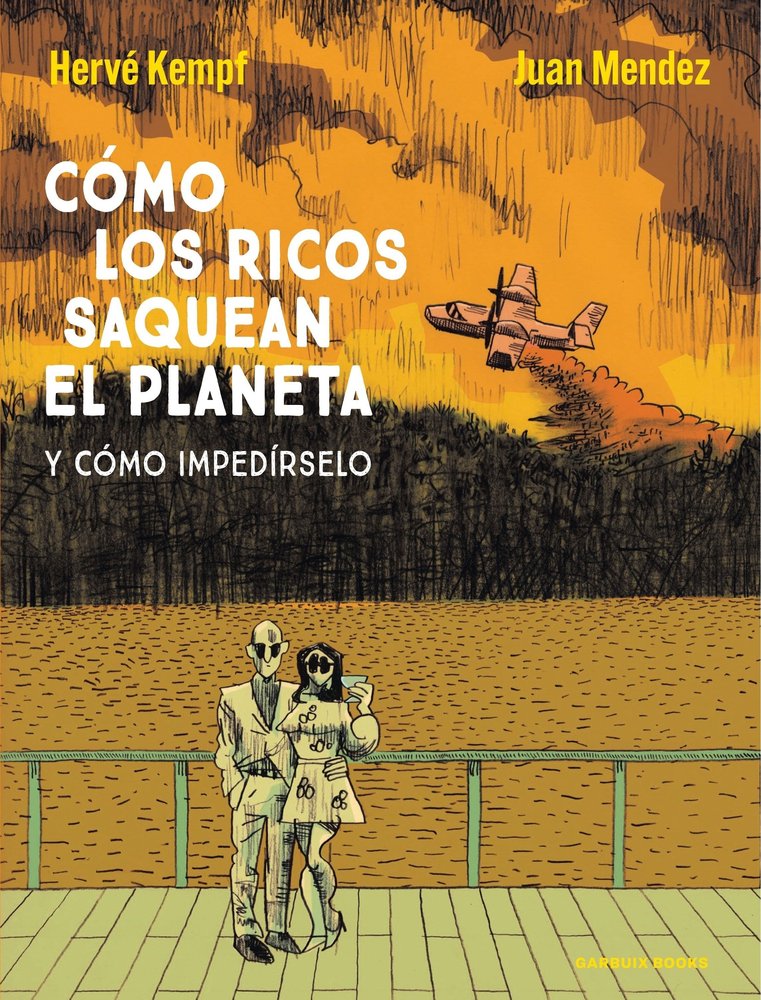 COMO LOS RICOS SAQUEAN EL PLANETA, de KEMPF, HERVE | portada del libro