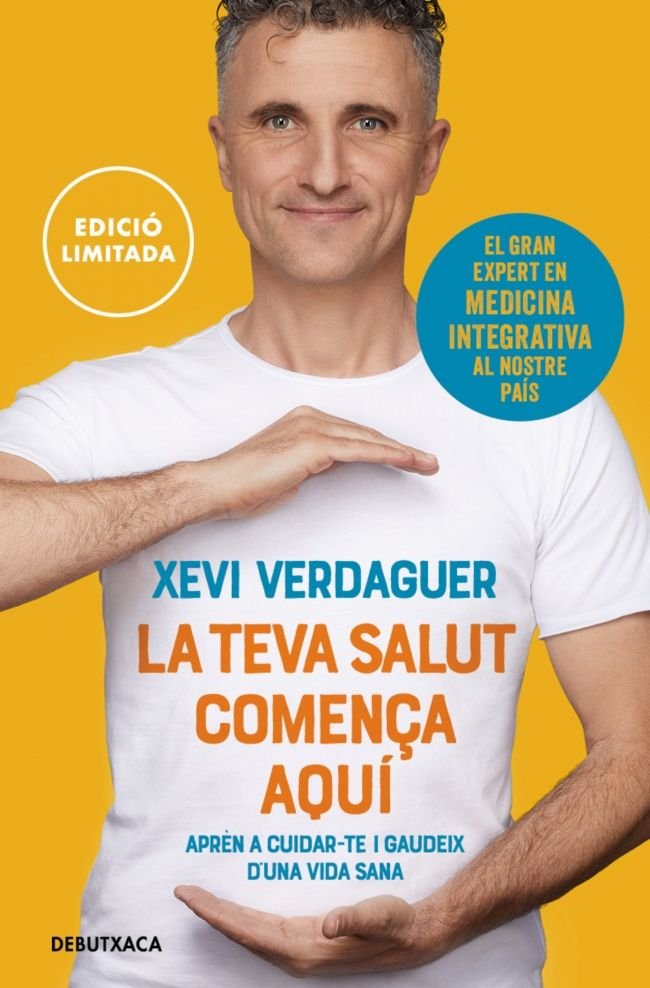 LA TEVA SALUT COMENÇA AQUI, de VERDAGUER, XEVI | portada del libro