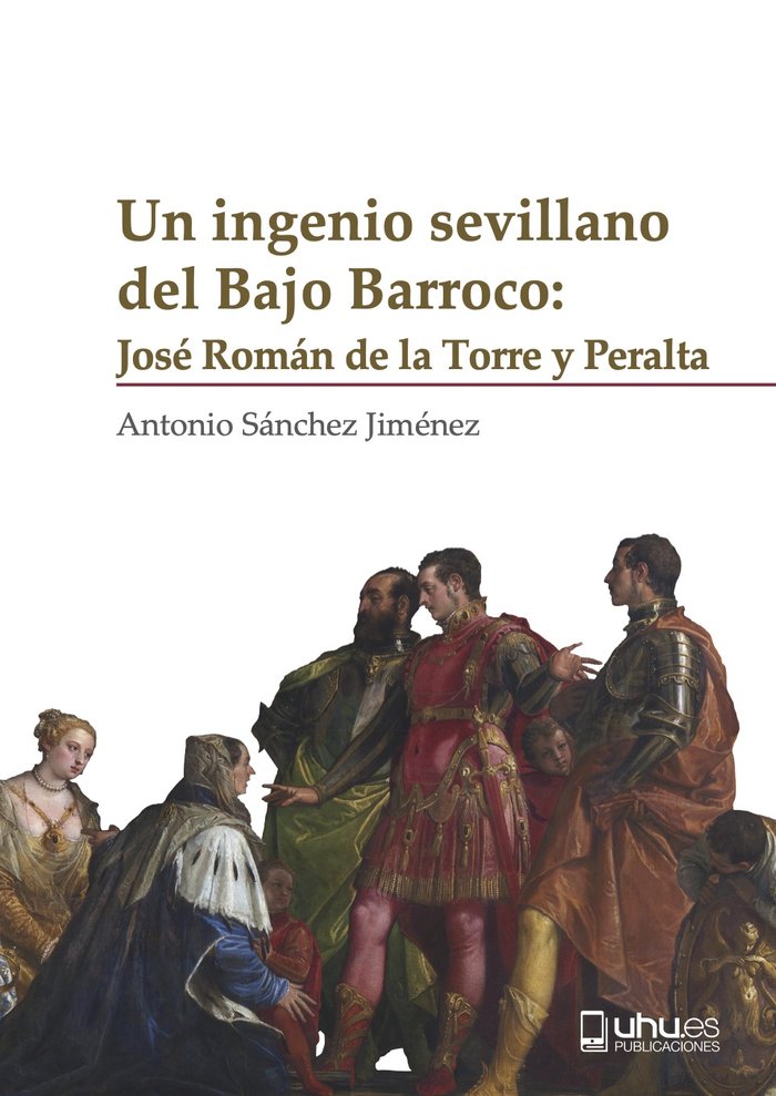 UN INGENIO SEVILLANO DEL BAJO BARROCO, de SANCHEZ JIMENEZ, ANTONIO | portada del libro