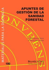 APUNTES DE GESTION DE LA SANIDAD FORESTAL, de SANCHEZ OSORIO, ISRAEL | portada del libro