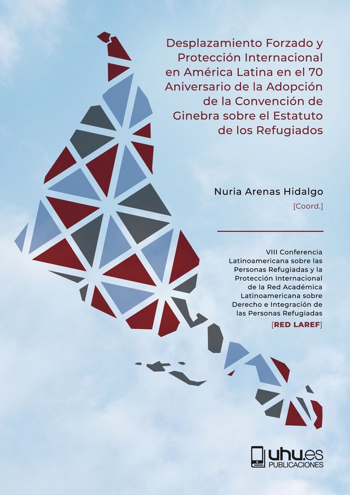 DESPLAZAMIENTO FORZADO Y PROTECCION INTERNACIONAL EN AMERICA, de ARENAS HIDALGO, NURIA | portada del libro