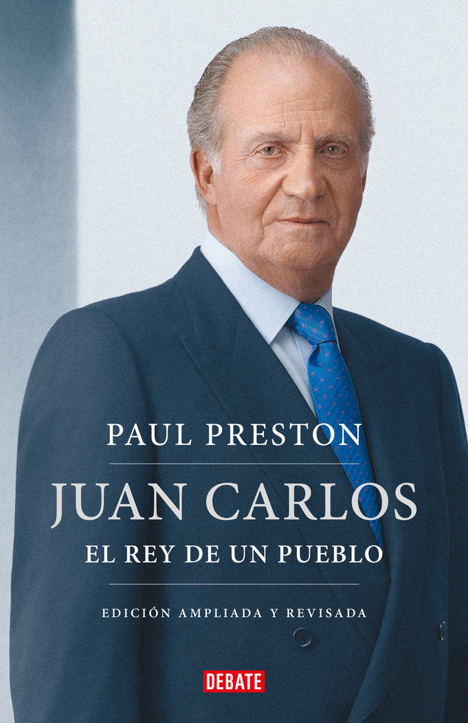 JUAN CARLOS I EDICION ACTUALIZADA, de PAUL PRESTON | portada del libro