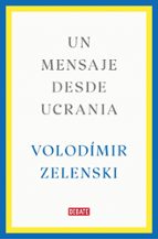 Un mensaje desde Ucrania, de VOLODIMIR ZELENSKI | portada del libro