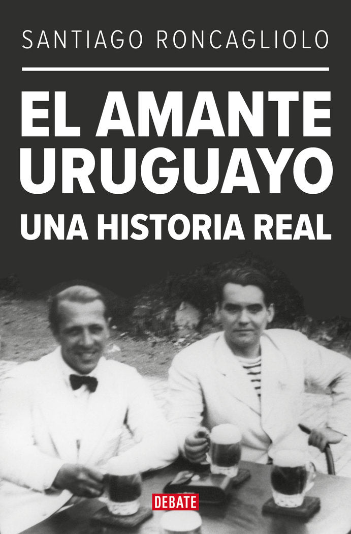 El amante uruguayo, de SANTIAGO RONCAGLIOLO | portada del libro