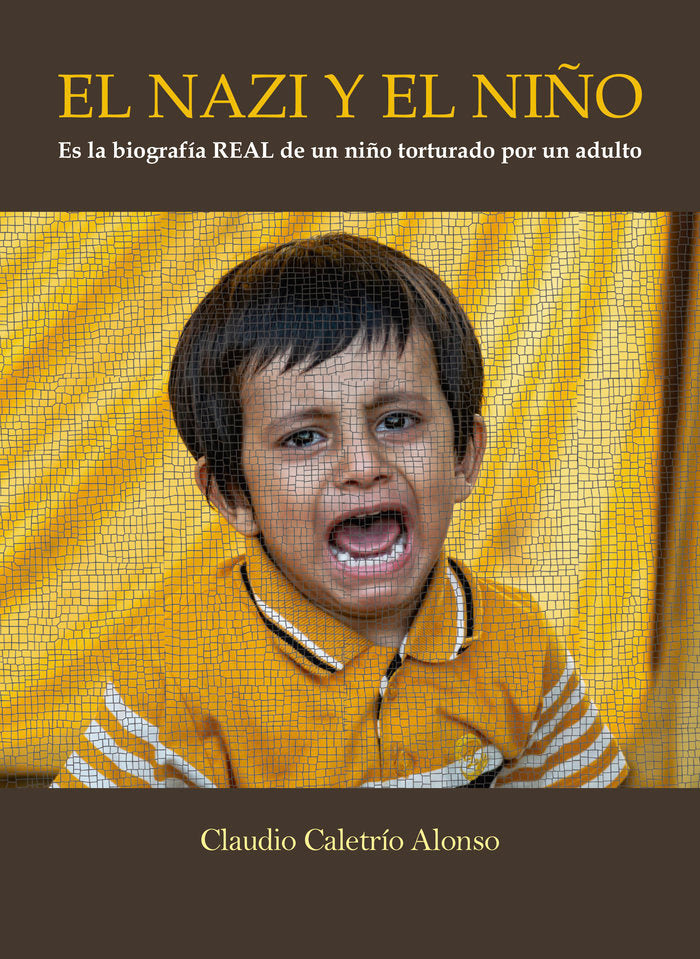 EL NAZI Y EL NIÑO, de Caletrio Alonso, Claudio | portada del libro