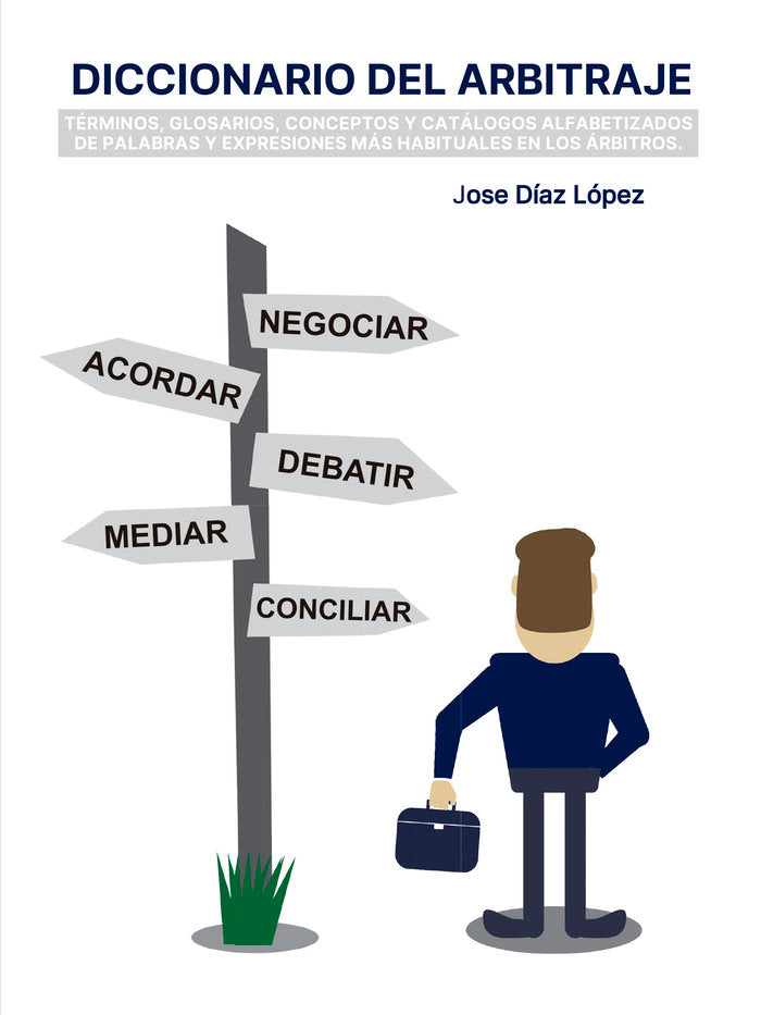 DICCIONARIO DEL ARBITRAJE, de Díaz López, José | portada del libro