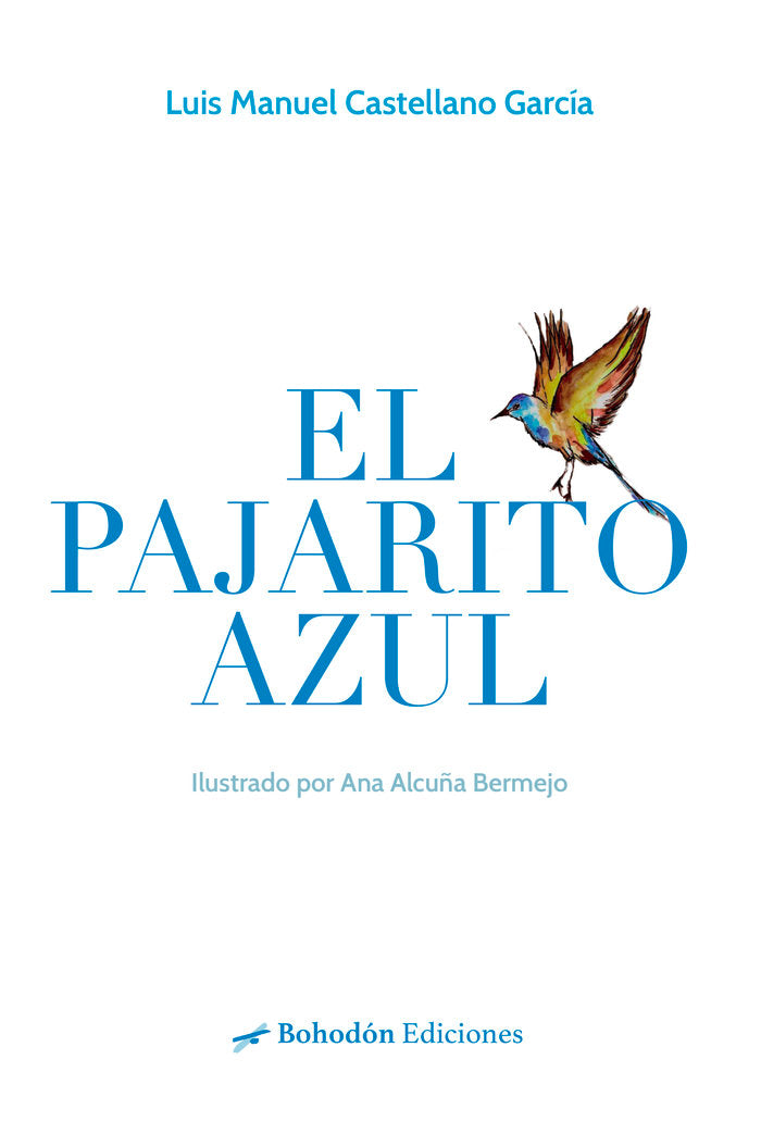 EL PAJARITO AZUL, de Castellano García, Luis Manuel | portada del libro