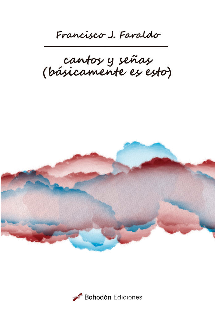 CANTOS Y SEÑAS, de Faraldo, Francisco José | portada del libro