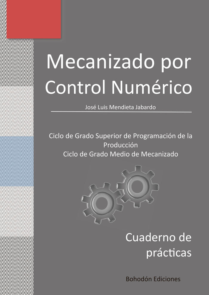 Mecanizado por Control Numérico, de Mendieta Jabardo, José Luis | portada del libro