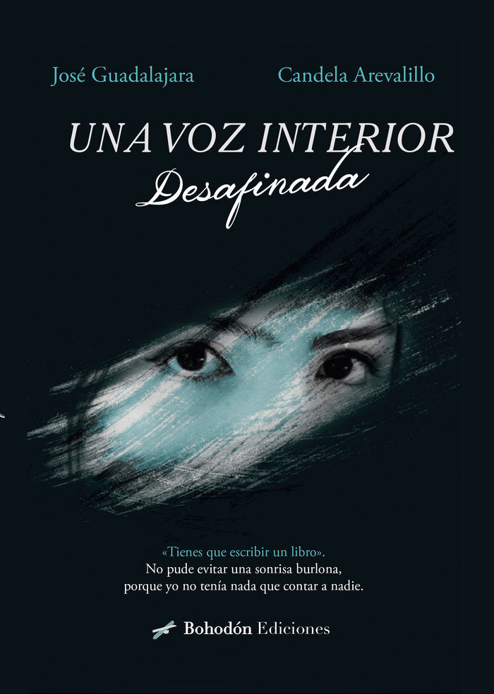 UNA VOZ INTERIOR DESAFINADA, de Arevalillo, Candela | portada del libro