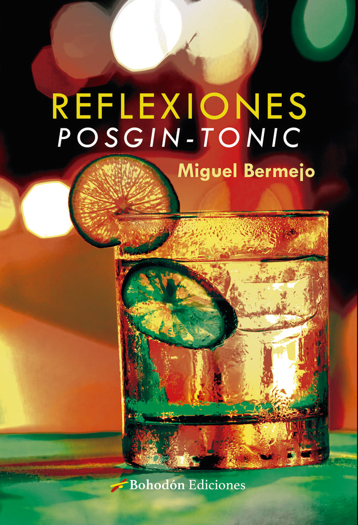 REFLEXIONES POSGIN-TONIC, de Bermejo Fernández, Miguel | portada del libro