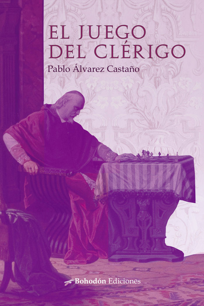 EL JUEGO DEL CLÉRIGO, de Álvarez Castaño, Pablo | portada del libro