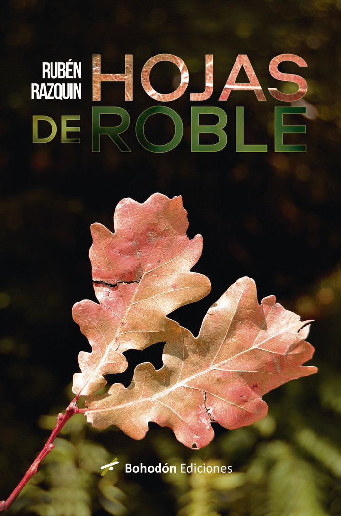 HOJAS DE ROBLE, de Razquin, Rubén | portada del libro