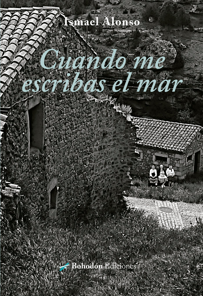 CUANDO ME ESCRIBAS EL MAR, de Alonso Álvarez, Ismael | portada del libro