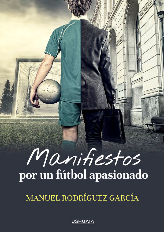 Manifiestos por un fútbol apasionado, de Rodríguez García, Manuel | portada del libro