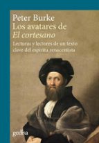 LOS  AVATARES DE EL CORTESANO, de Peter Burke | portada del libro