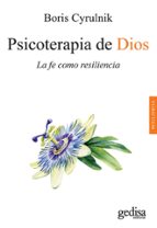 Psicoterapia de Dios, de Boris Cyrulnik | portada del libro