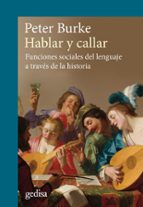 Hablar y callar, de PETER BURKE | portada del libro