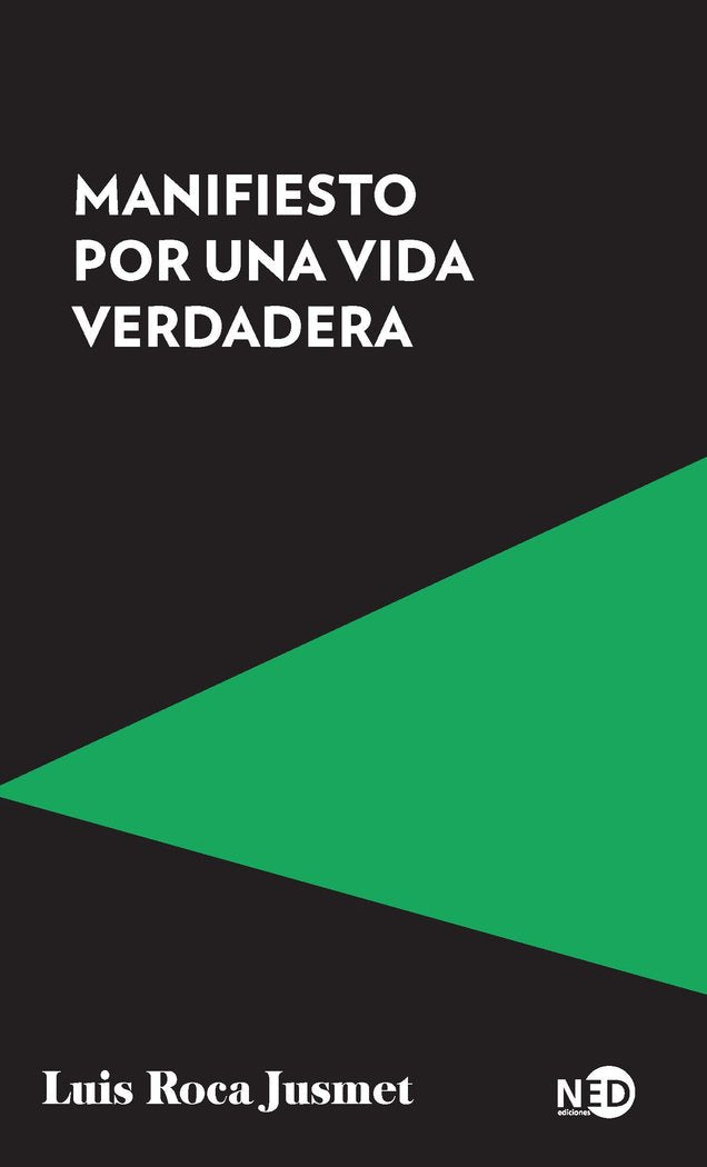 Manifiesto por una vida verdadera, de ROCA JUSMET,LUIS | portada del libro