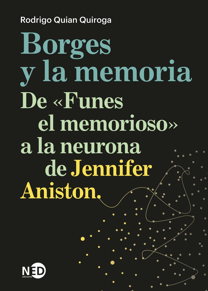 BORGES Y LA MEMORIA (N.E.), de QUIAN QUIROGA, RODRIGO | portada del libro