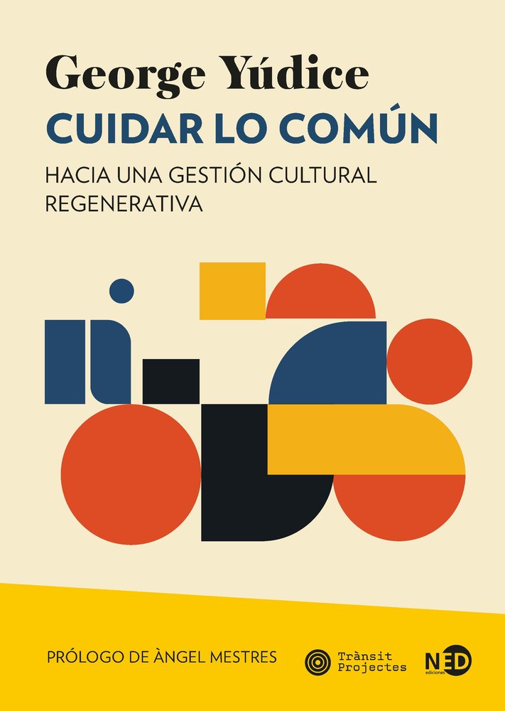 CUIDAR LO COMUN, de YUDICE, GEORGE | portada del libro
