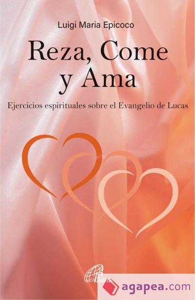 REZA COME Y AMA, de EPICOCO, LUIGI MARIA | portada del libro