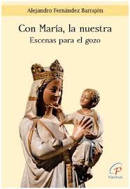 CON MARIA LA NUESTRA, de FERNANDEZ BARRAJON, ALEJANDRO | portada del libro