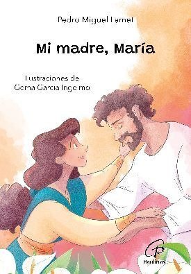 MI MADRE, MARIA, de LAMET, PEDRO MIGUEL | portada del libro
