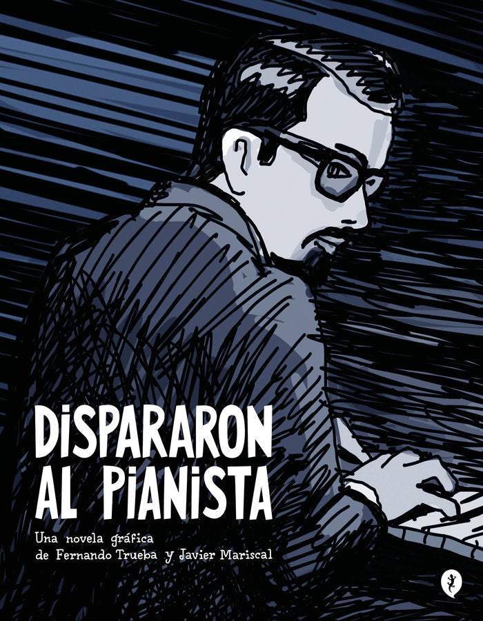 DISPARARON AL PIANISTA, de TRUEBA FERNANDO | portada del libro