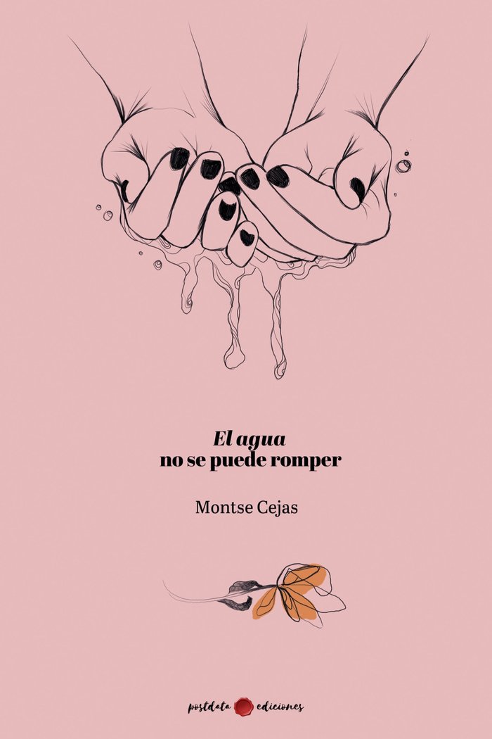 EL AGUA NO SE PUEDE ROMPER, de Cejas, Montse | portada del libro