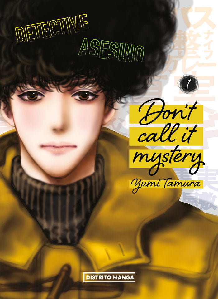 DON'T CALL IT MYSTERY 1, de TAMURA, YUMI | portada del libro