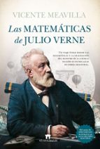 MATEMﾁTICAS DE JULIO VERNE, LAS, de VICENTE MEAVILLA | portada del libro