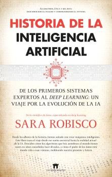 HISTORIA DE LA INTELIGENCIA ARTIFICIAL, de ROBISCO,SARA | portada del libro
