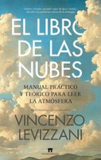 LIBRO DE LAS NUBES, EL, de Vincenzo Levizzani | portada del libro