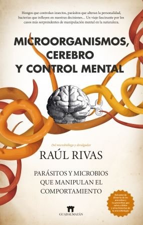 MICROORGANISMO CEREBRO Y CONTROL MENTAL, de RIVAS,RAUL | portada del libro