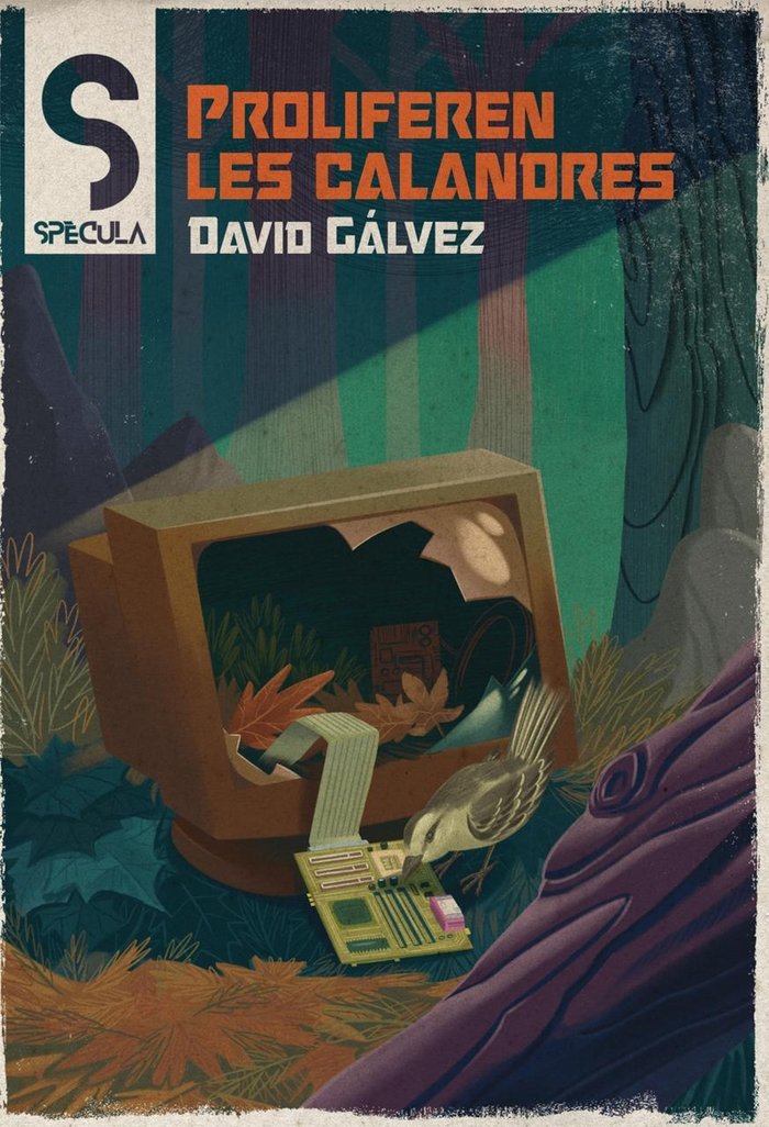 PROLIFEREN LES CALANDRES, de GALVEZ,DAVID | portada del libro