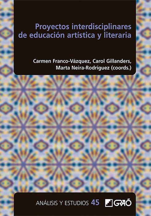 PROYECTOS INTERDISCIPLINARES DE EDUCACION ARTISTICA Y LITERA, de BLANCO MOSQUERA, VICENTE | portada del libro