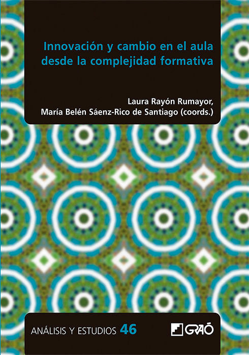 INNOVACION Y CAMBIO EN EL AULA DESDE LA COMPLEJIDAD FORMATIV, de BAÑARES MARIVELA, ELENA | portada del libro