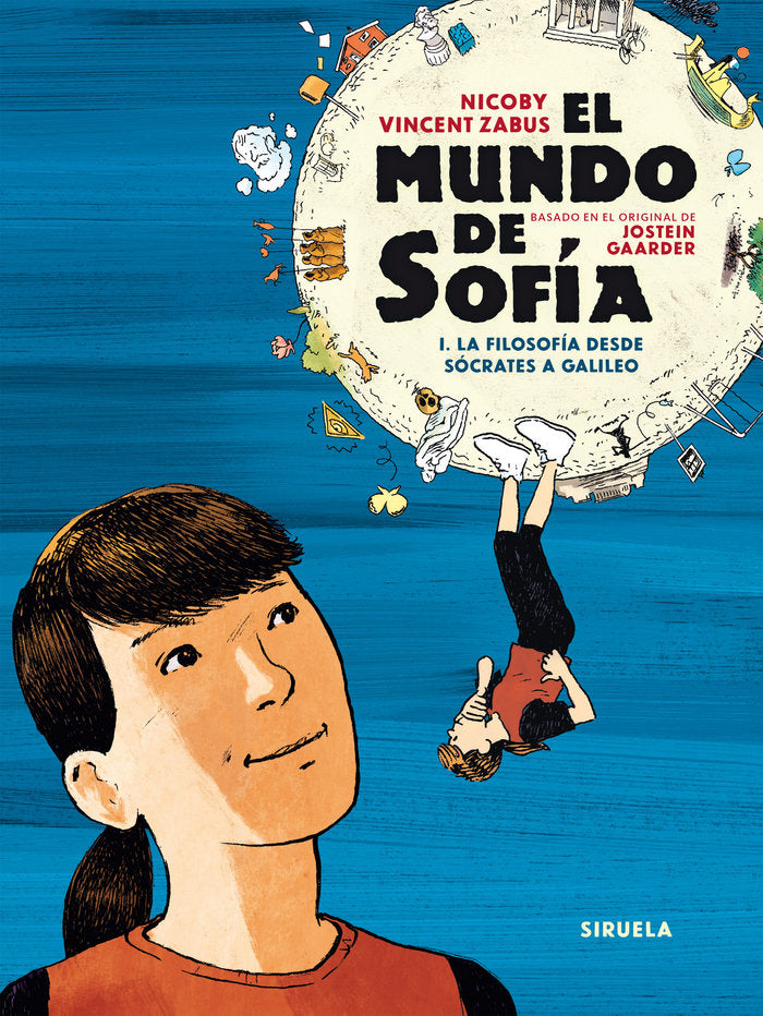 EL MUNDO DE SOFIA 1 FILOSOFIA DESDE SOCRATES A GALILEO, de VINCENT ZABUS | portada del libro