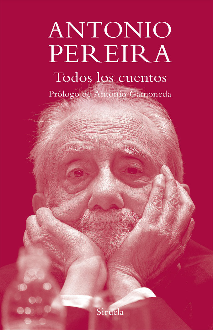 Todos los cuentos, de ANTONIO PEREIRA | portada del libro