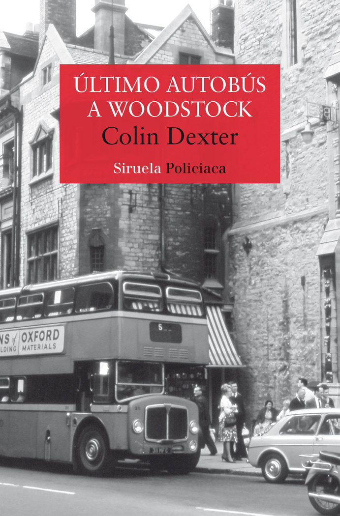 ULTIMO AUTOBUS A WOODSTOCK, de DEXTER, COLIN | portada del libro