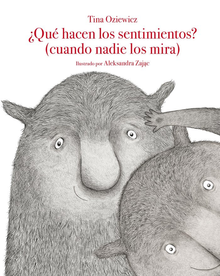 QUE HACEN LOS SENTIMIENTOS CUANDO NADIE LOS MIRA, de OZIEWICZ, TINA | portada del libro