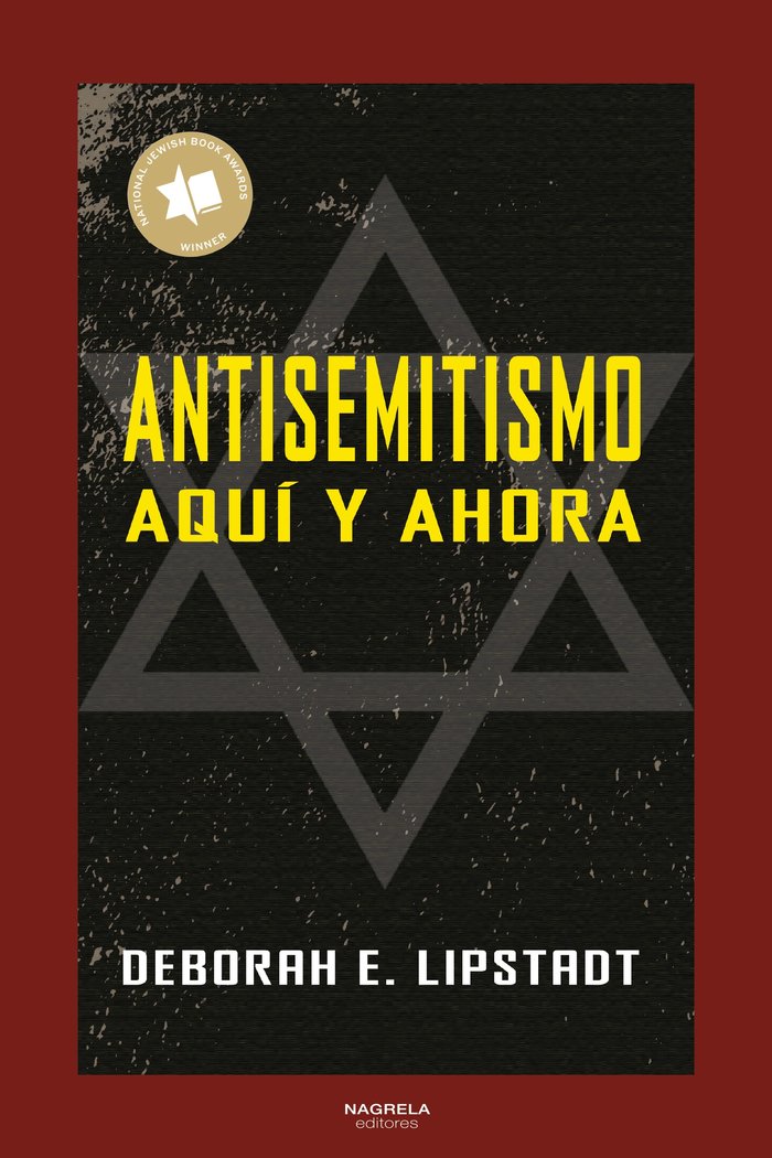 ANTISEMITISMO, de LIPSTADT, DEBORAH E. | portada del libro