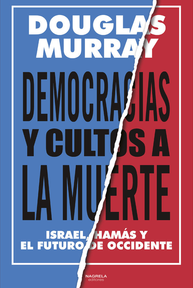 DEMOCRACIAS Y CULTOS A LA MUERTE, de MURRAY, DOUGLAS | portada del libro
